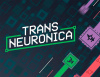 Превью изображения 1: Trans Neuronica
