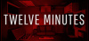 Превью изображения 1: Twelve Minutes
