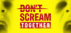 Превью изображения 1: DON'T SCREAM TOGETHER