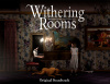 Превью изображения 1: Withering Rooms - Soundtrack